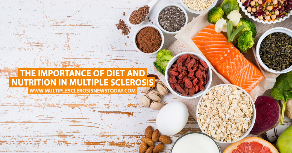 The Importance of Diet and Nutrition in Multiple Sclerosis Multiple