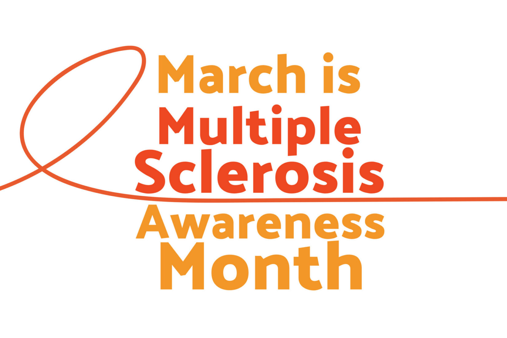 The words March is Multiple Sclerosis Awareness Month are written on a white backdrop.